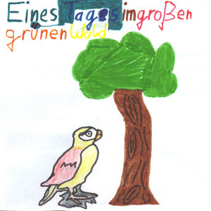 Eines Tages im großen grünen Wald